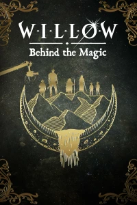 Постер фильма: Willow: Behind the Magic