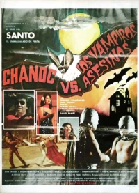 Постер фильма: Chanoc y el hijo del Santo contra los vampiros asesinos