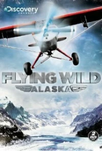 Постер фильма: Flying Wild Alaska