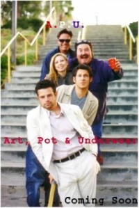 Постер фильма: A.P.U.: Art, Pot and Underwear