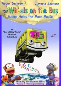 Постер фильма: The Wheels on the Bus Video: Mango Helps the Moon Mouse