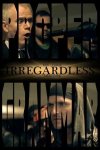 Постер фильма: Irregardless