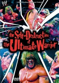 Постер фильма: The Self Destruction of the Ultimate Warrior