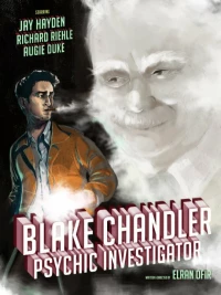 Постер фильма: Blake Chandler: Psychic Investigator