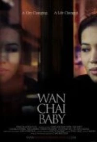 Постер фильма: Wan Chai Baby