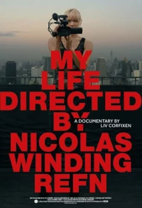 Постер фильма: Моя жизнь, снятая Николасом Виндингом Рефном
