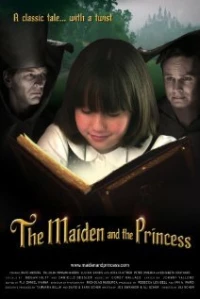 Постер фильма: The Maiden and the Princess