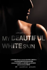 Постер фильма: My Beautiful White Skin