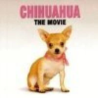 Постер фильма: Chihuahua: The Movie