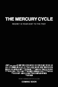 Постер фильма: The Mercury Cycle