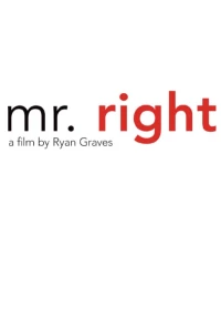 Постер фильма: Mr. Right