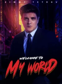 Постер фильма: Добро пожаловать в мой мир