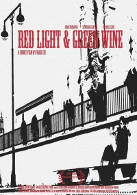 Постер фильма: Red Light & Green Wine