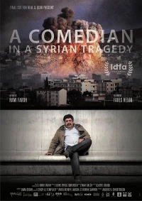 Постер фильма: A Comedian in a Syrian Tragedy