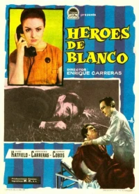 Постер фильма: Héroes de blanco