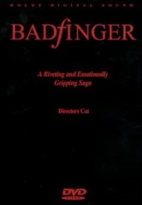 Постер фильма: Badfinger: Director's Cut