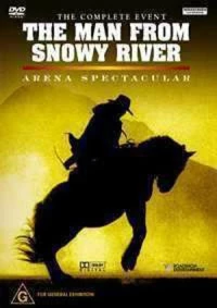 Постер фильма: The Man from Snowy River: Arena Spectacular