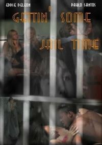 Постер фильма: Gettin' Some Jail Time