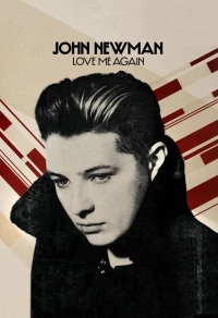 Постер фильма: John Newman: Love Me Again (Version 1)