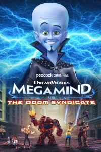 Постер фильма: Megamind vs. The Doom Syndicate