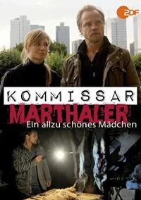 Постер фильма: Kommissar Marthaler - Ein allzu schönes Mädchen
