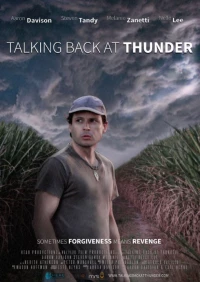 Постер фильма: Talking Back at Thunder