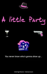 Постер фильма: A Little Party