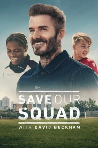 Постер фильма: Дэвид Бекхэм: Спаси нашу команду