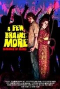 Постер фильма: A Few Brains More