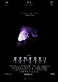 Постер фильма: Porphyrophobia