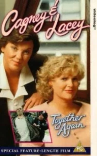 Постер фильма: Cagney & Lacey: Together Again