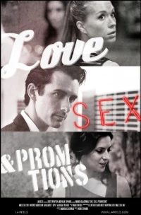 Постер фильма: Love, Sex and Promotions