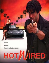 Постер фильма: Hot Wired
