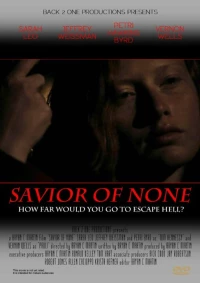 Постер фильма: Savior of none