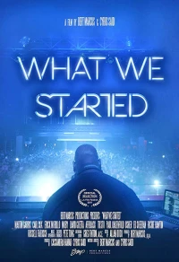 Постер фильма: What We Started