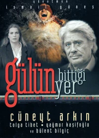 Постер фильма: Gülün Bittigi Yer