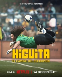 Постер фильма: Higuita: El camino del Escorpión