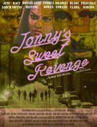 Постер фильма: Jonny's Sweet Revenge