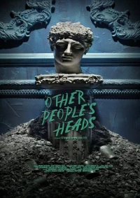 Постер фильма: Other People's Heads
