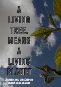 Постер фильма: A living tree means a living planet