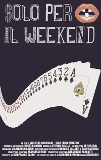 Постер фильма: Solo per il weekend