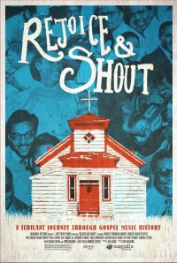 Постер фильма: Rejoice and Shout