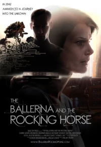 Постер фильма: The Ballerina and the Rocking Horse