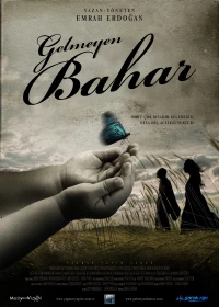 Постер фильма: Gelmeyen Bahar