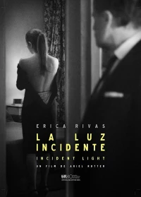 Постер фильма: La luz incidente