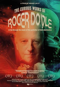 Постер фильма: The Curious Works of Roger Doyle