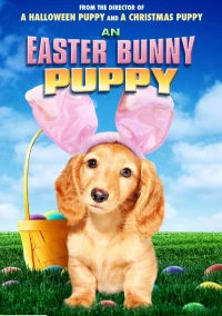 Постер фильма: An Easter Bunny Puppy