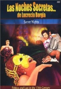 Постер фильма: Тайные ночи Лукреции Борджиа