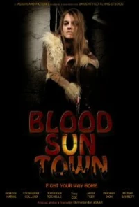 Постер фильма: Blood Sun Town