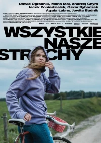 Постер фильма: Wszystkie nasze strachy